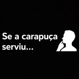 Se a carapuça serviu…